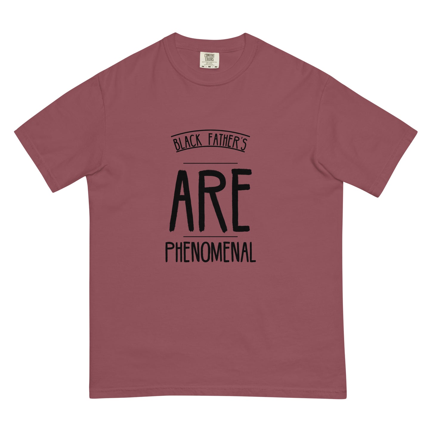 "Black Fathers are Phenomenal" Men’s garment-dyed heavyweight t-shirt