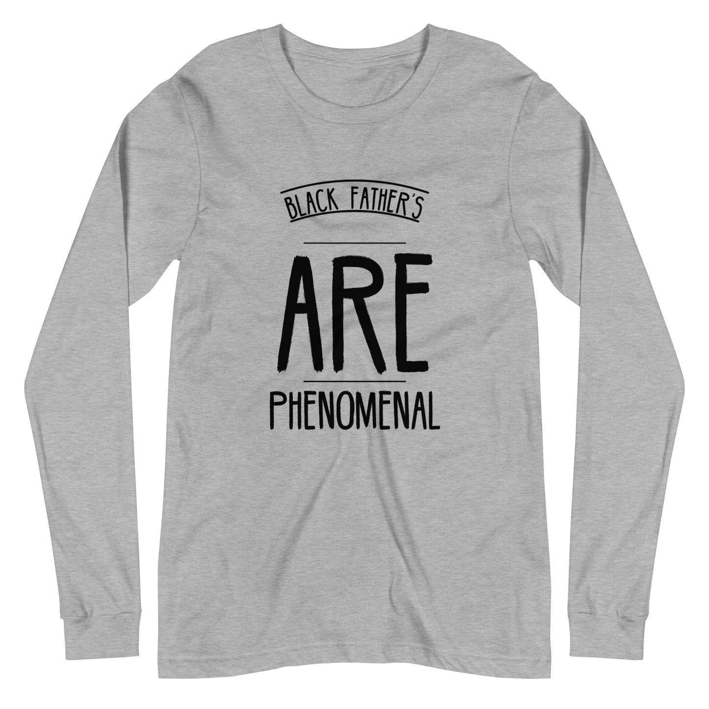 Black Father's Phenomenal Long Sleeve Tee