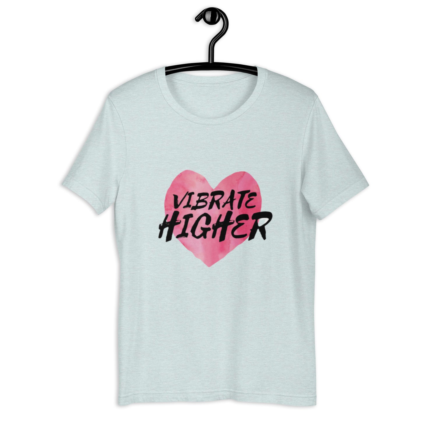 Vibrate Higher Unisex t-shirt