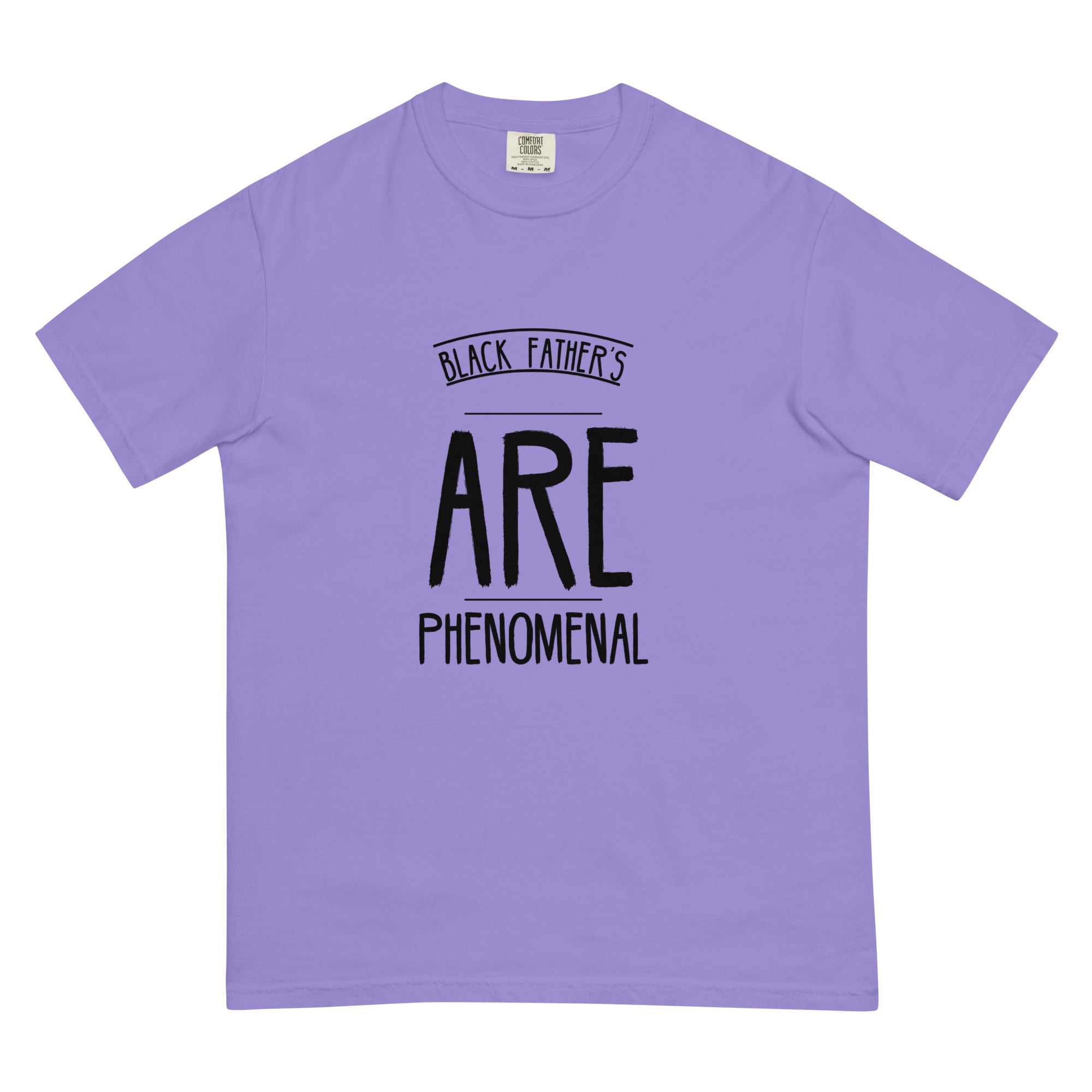 "Black Fathers are Phenomenal" Men’s garment-dyed heavyweight t-shirt