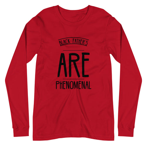 Black Father's Phenomenal Long Sleeve Tee