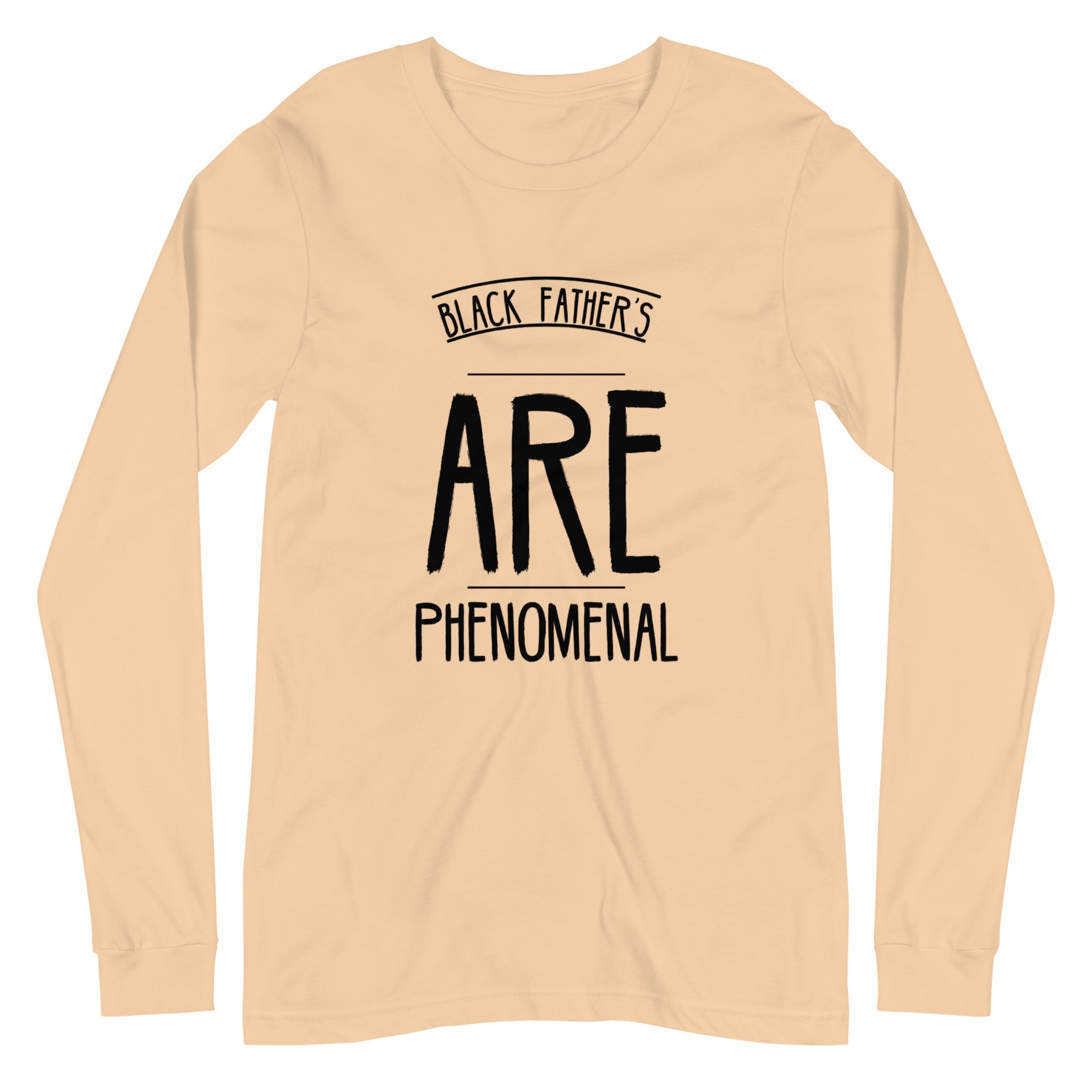 Black Father's Phenomenal Long Sleeve Tee