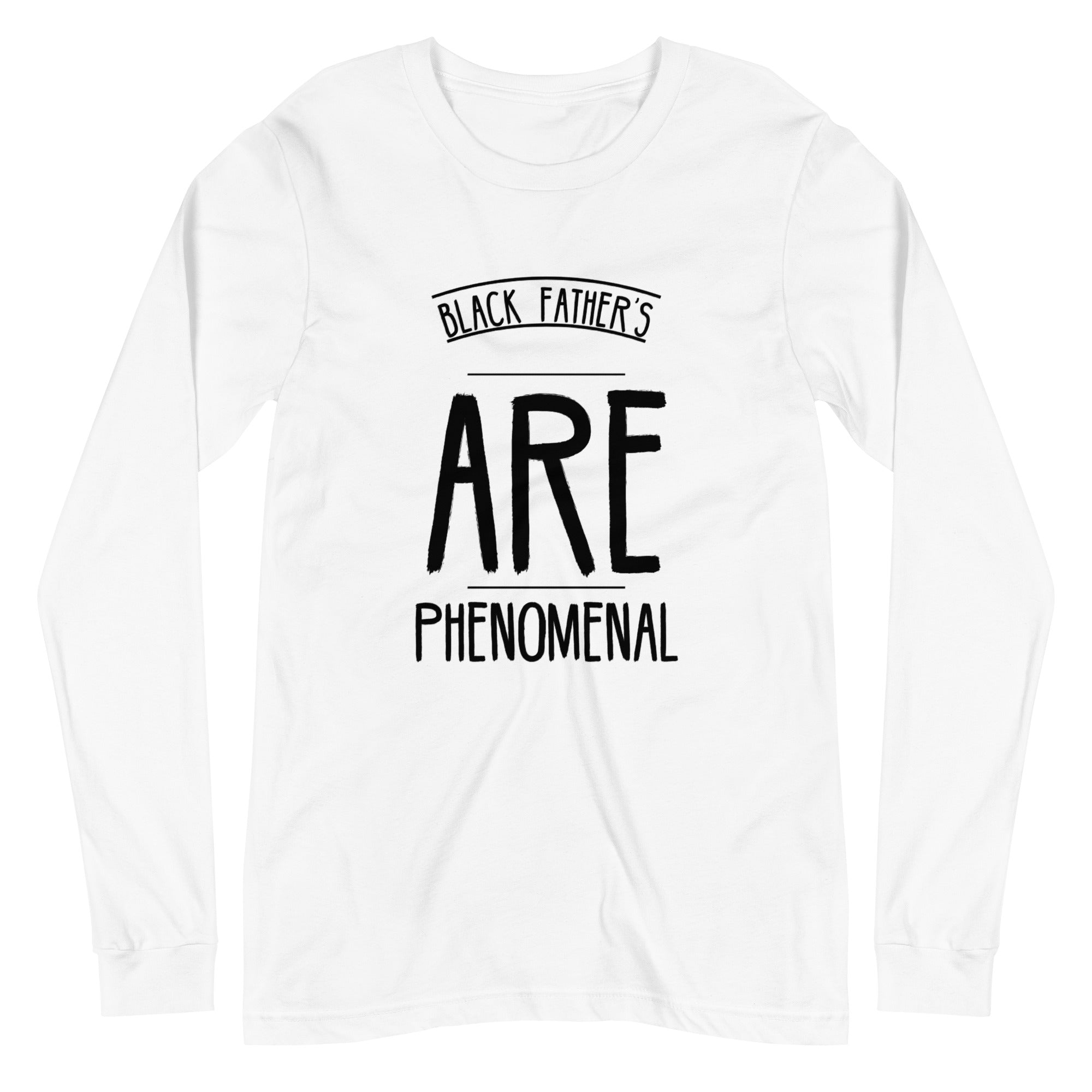 Black Father's Phenomenal Long Sleeve Tee